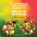 We Can All Be Friends (Tamil-English) by Michelle Griffis