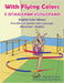 With Flying Colors - English Color Idioms (Ukrainian-English): З ЛІТАЮЧИМИ КО& by Forzani, Anneke