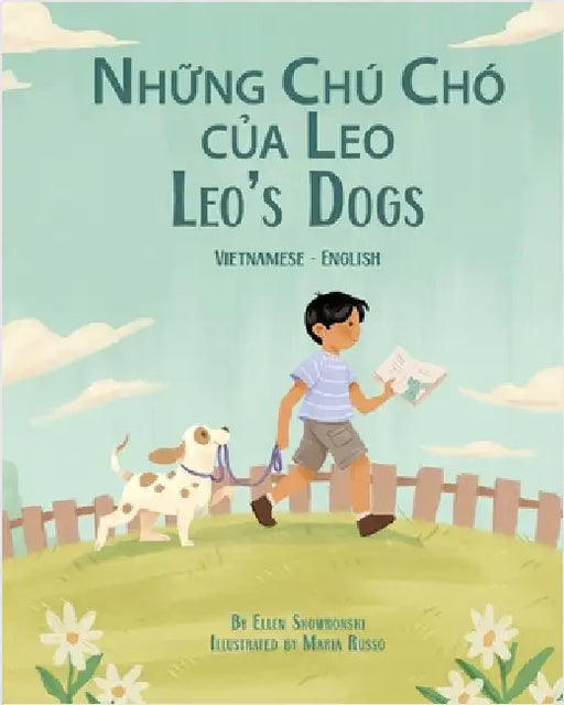 Leo's Dogs (Vietnamese-English): Những Chú Chó của Leo by Skowronski, Ellen