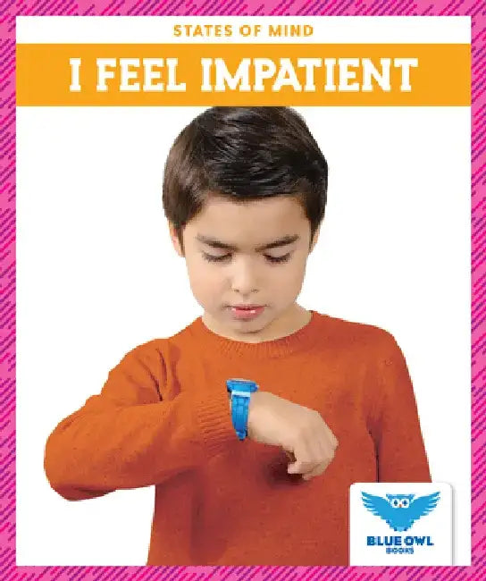I Feel Impatient by Stephanie Finne