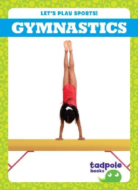 Gymnastics by Tessa Kenan