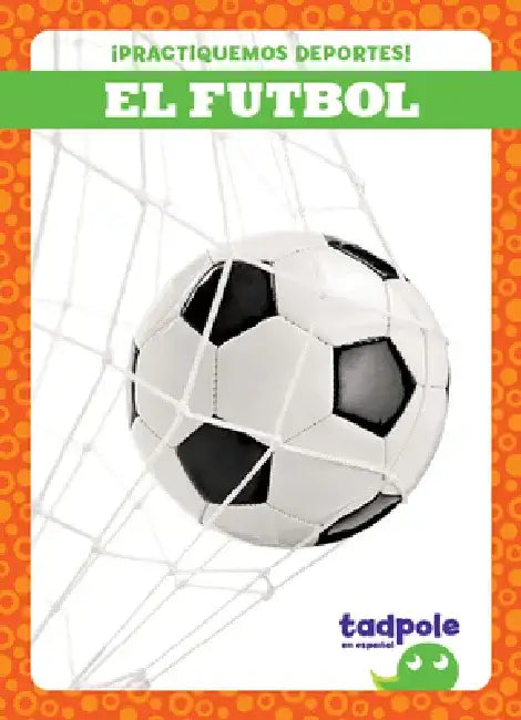 El Futbol (Soccer) by Tessa Kenan