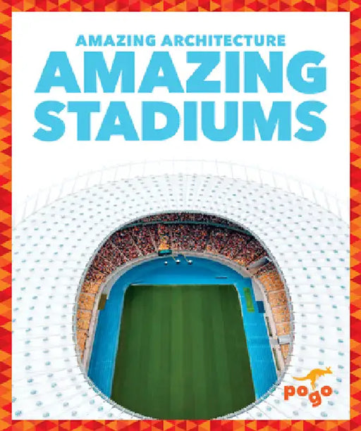 Amazing Stadiums by Anita Nahta Amin