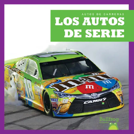 Los Autos de Serie (Stock Cars) by Bizzy Harris