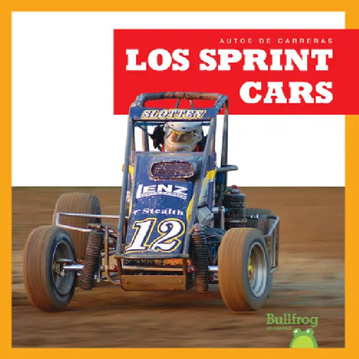 Los Sprint Cars (Sprint Cars) by Bizzy Harris