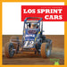Los Sprint Cars (Sprint Cars) by Bizzy Harris