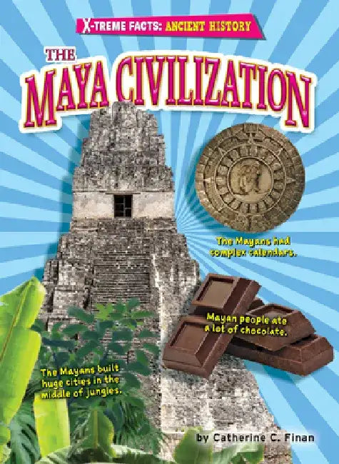 The Maya Civilization by Catherine C. Finan