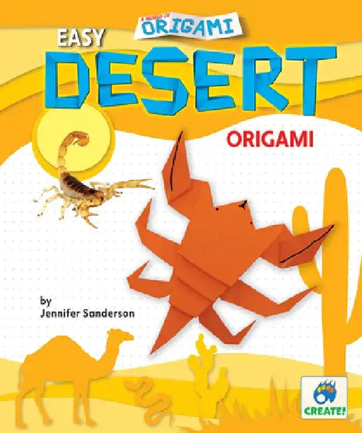 Easy Desert Origami by Jennifer Sanderson