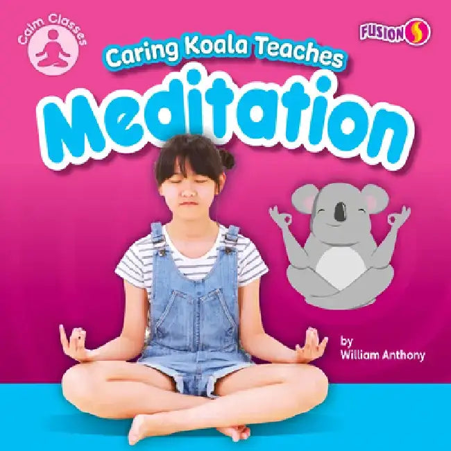 Caring Koala Teaches Meditation by William Anthony