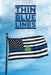 Thin Blue Lines by H. Beaux O'Keady