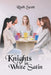 Knights in White Satin by Ruth Scott