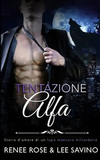 Tentazione Alfa by Renee Rose