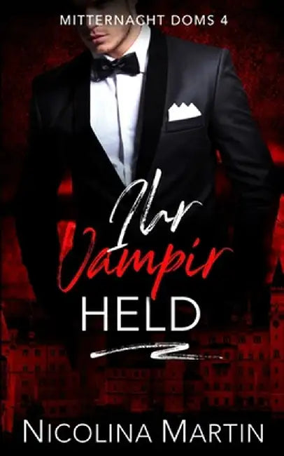 Ihr Vampir Held by Nicolina Martin