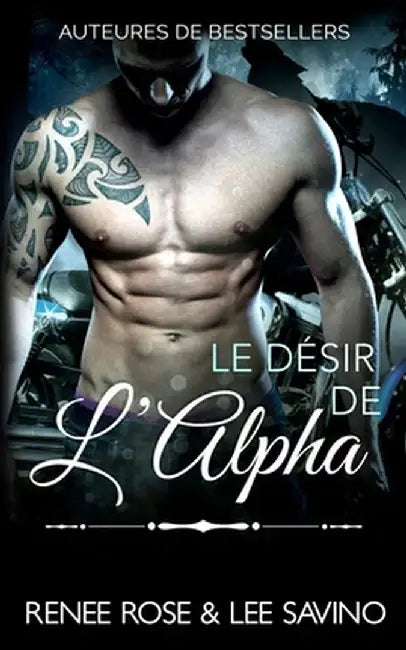 Le Désir de l'Alpha by Renee Rose