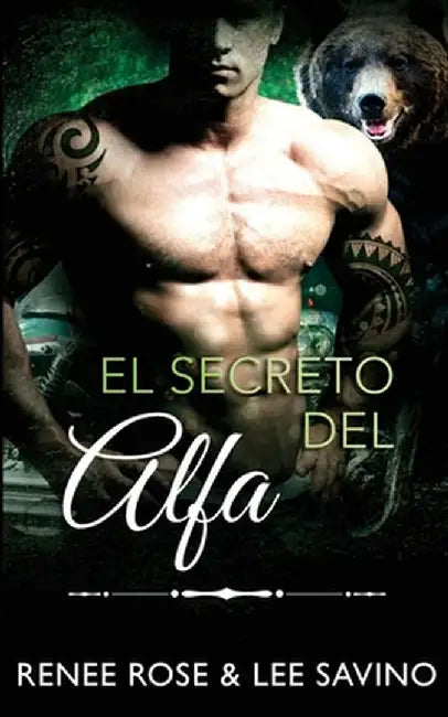 El secreto del alfa by Renee Rose