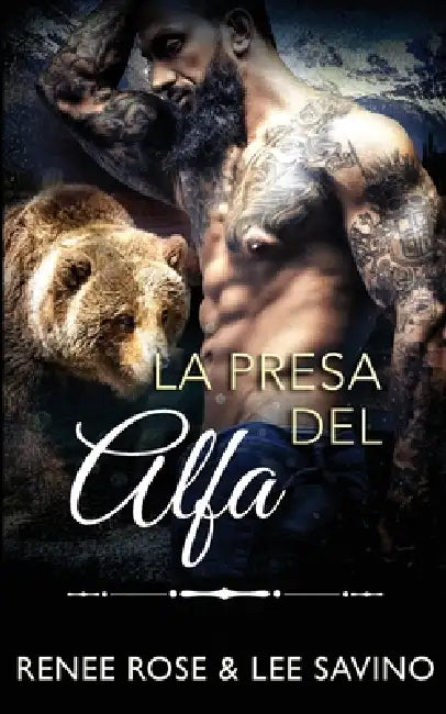 La presa del alfa by Renee Rose, Lee Savino, Begoña Marin