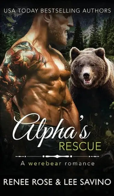 Alpha's Rescue: A werebear romance by Renee Rose