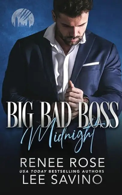 Big Bad Boss: Midnight by Renee Rose