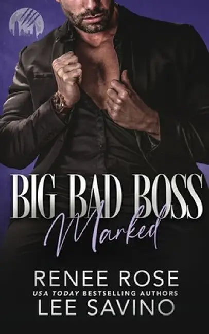 Big Bad Boss: Marked by Renee Rose