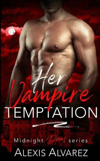 Her Vampire Temptation by Alexis Alvarez