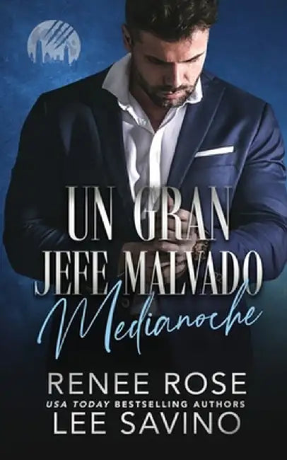 Gran Jefe Malvado: Medianoche:: Medianoche by Renee Rose