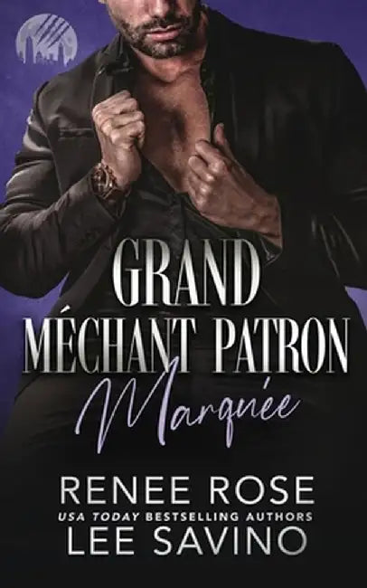 Grand Méchant Patron: Marquée by Renee Rose