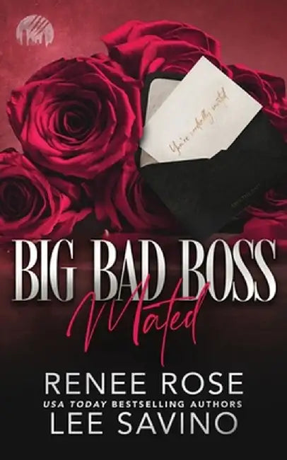 Big Bad Boss: Mated by Renee Rose
