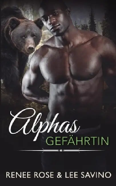 Alphas Gefährtin by Renee Rose, Lee Savino