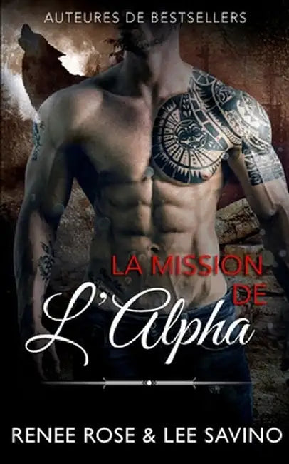 La Mission de l'Alpha by Renee Rose
