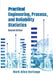 Practical Engineering, Process, and Reliability Statistics by Mark Allen Durivage