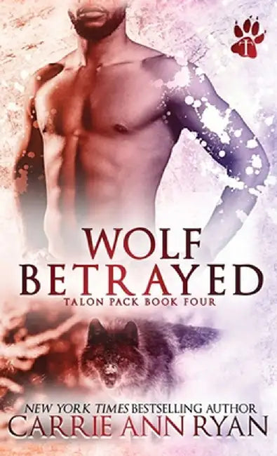 Wolf Betrayed by Carrie Ann Ryan