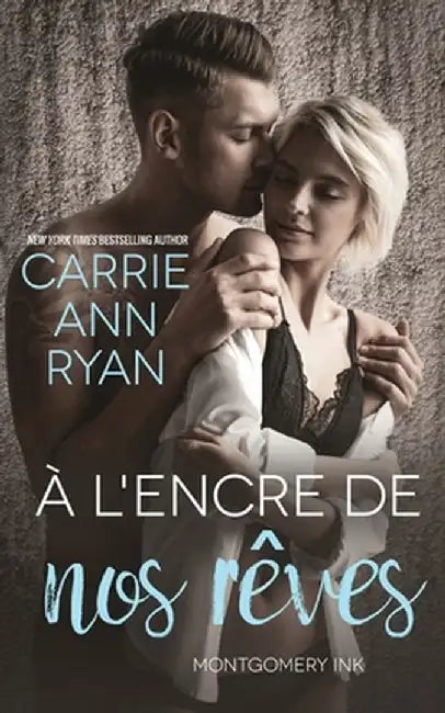 A l'encre de nos rêves by Carrie Ann Ryan