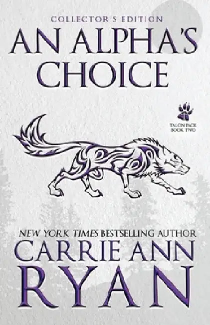 An Alpha's Choice by Carrie Ann Ryan