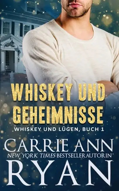 Whiskey und Geheimnisse by Carrie Ann Ryan