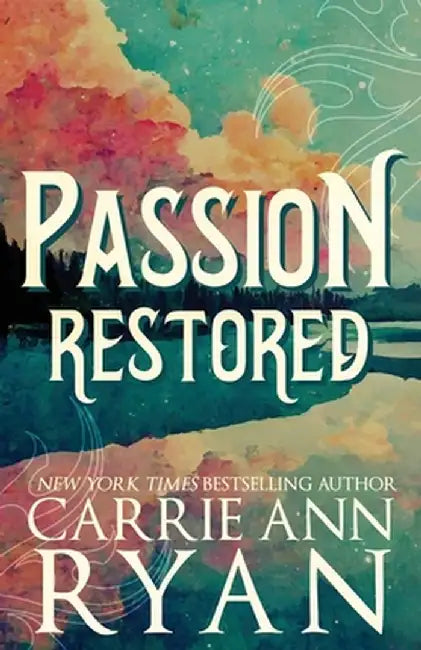 Passion Restored - Special Edition by Carrie Ann Ryan