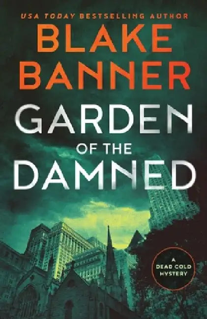 Garden of the Damned by Blake Banner