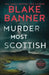 Murder Most Scottish by Blake Banner