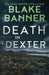 Death in Dexter by Blake Banner