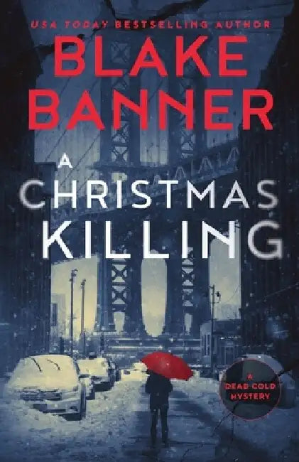 A Christmas Killing by Blake Banner