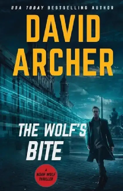 The Wolf's Bite by David Archer