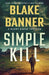 Simple Kill by Blake Banner