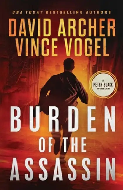 Burden of the Assassin by Vince Vogel