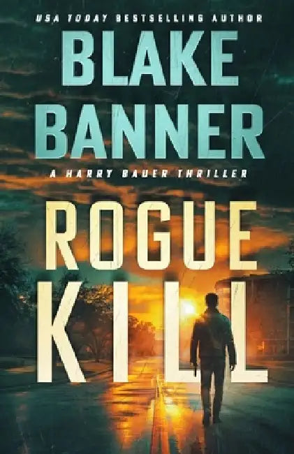 Rogue Kill by Blake Banner