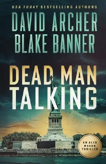 Dead Man Talking by David Archer