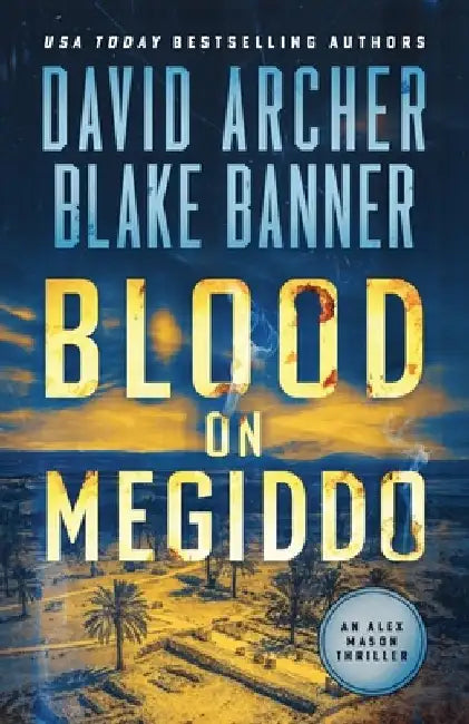 Blood on Megiddo by Blake Banner