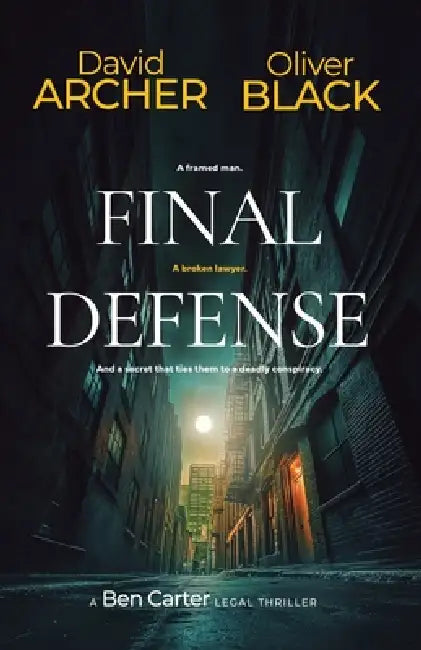 Final Defense by Oliver Black, David Archer