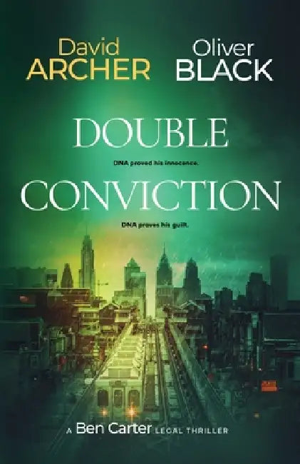 Double Conviction by Oliver Black, David Archer