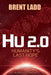 Hu 2.0: Humanity's Last Hope by Brent Ladd