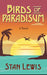 Bird of Paradisum by Stan Lewis