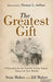 The Greatest Gift: 9 Principles for the Transfer of Your Legacy Along with Your Wealth by Sean Maher